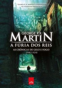 George R. R. Martin, George RR Martin: A Fúria dos Reis (Paperback, Portuguese language, 2011, LeYa)