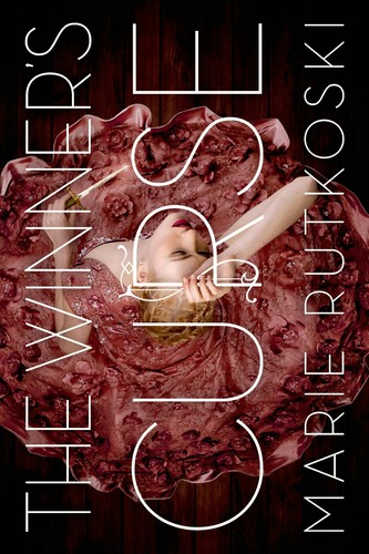Marie Rutkoski: The Winner's Curse (Hardcover, Farrar, Straus and Giroux)