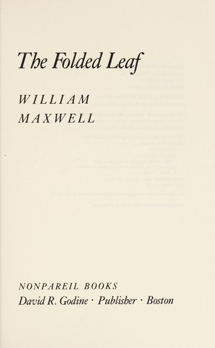 William Maxwell: The folded leaf (1981, Godine)
