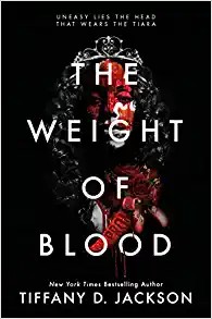 Tiffany D Jackson: The Weight of Blood (Hardcover, Katherine Tegen Books)