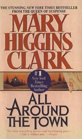 Mary Higgins Clark: All Around the Town (Hardcover, Tandem Library)
