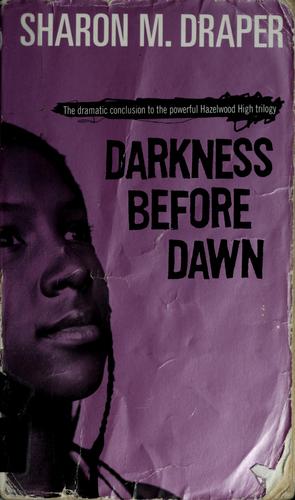 Sharon M. Draper: Darkness before dawn (2002, Simone Pulse)