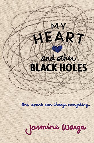 Jasmine Warga: My Heart and Other Black Holes (Paperback, Balzer + Bray)